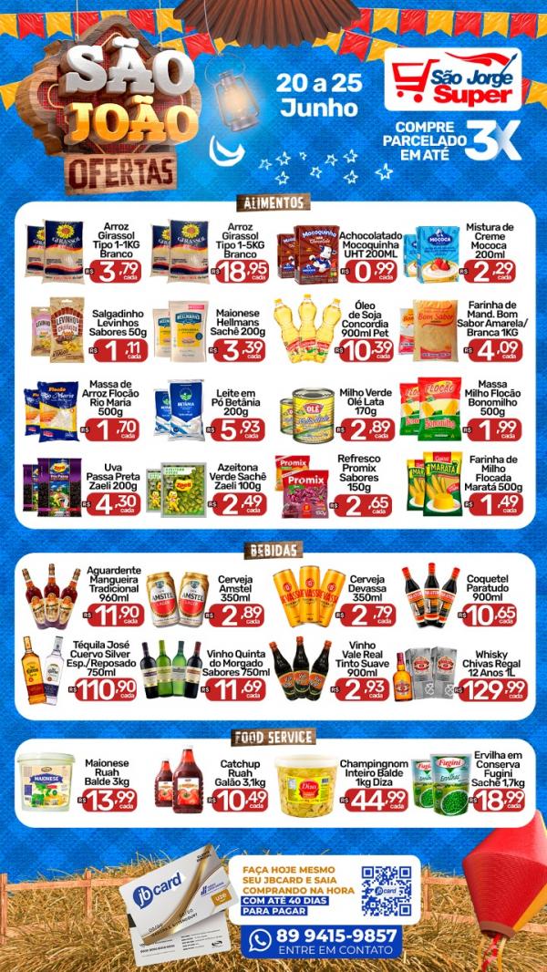 Aproveite o São João de ofertas no arraiá do São Jorge Super.(Imagem:Divulgação)