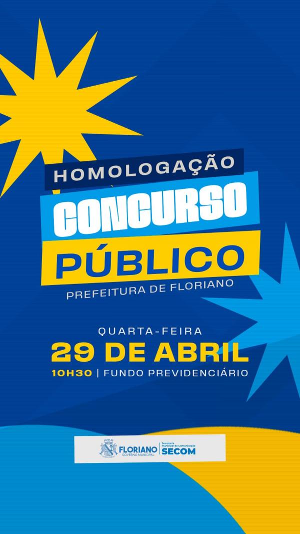 Prefeitura de Floriano convida imprensa para solenidade de homologação do Concurso Público Municipal