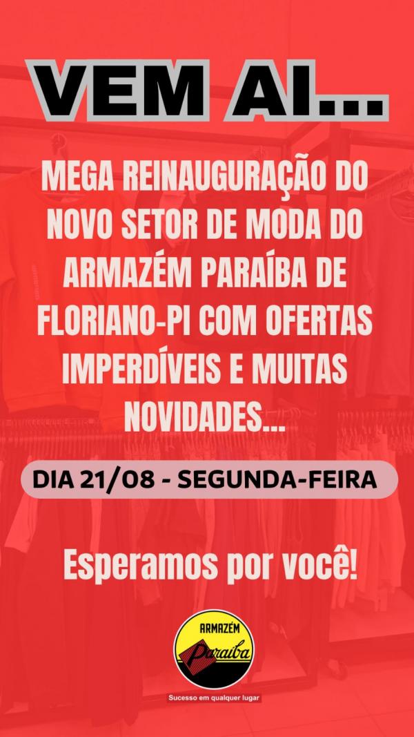 Grande reinauguração do setor de moda no Armazém Paraíba de Floriano acontece nesta segunda (21)