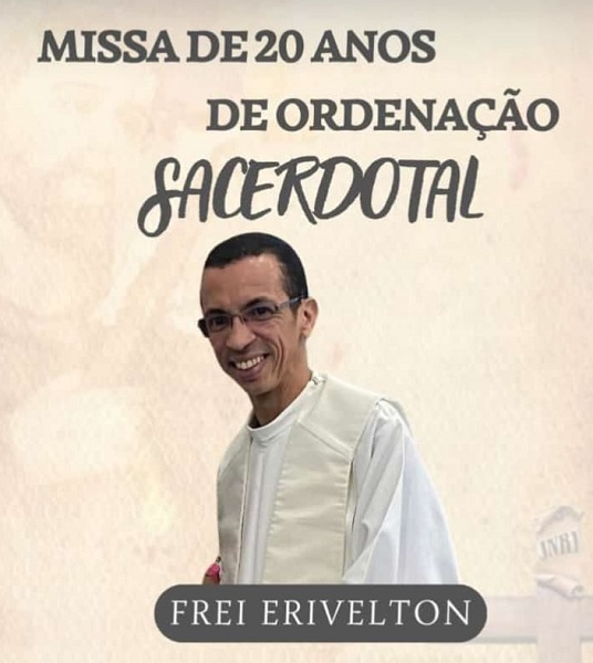Paróquia Nossa Senhora das Graças celebrará 20 anos de sacerdócio do Frei Erivelton