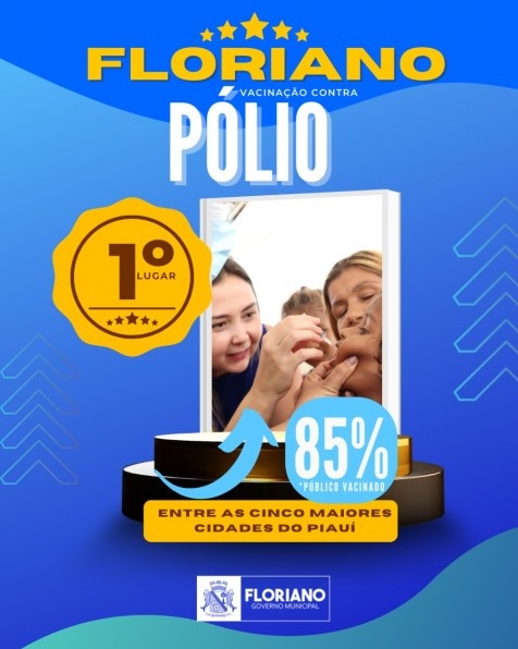 Floriano vacina 85% contra a Pólio e lidera os maiores municípios do Piauí
