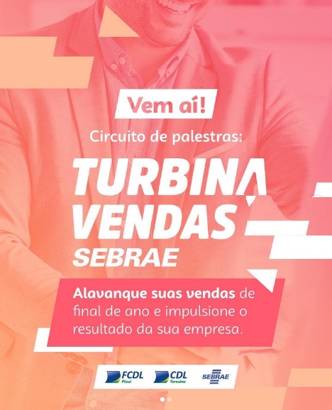 Sebrae no Piauí e FCDL promoverão evento estratégico para impulsionar vendas em Floriano