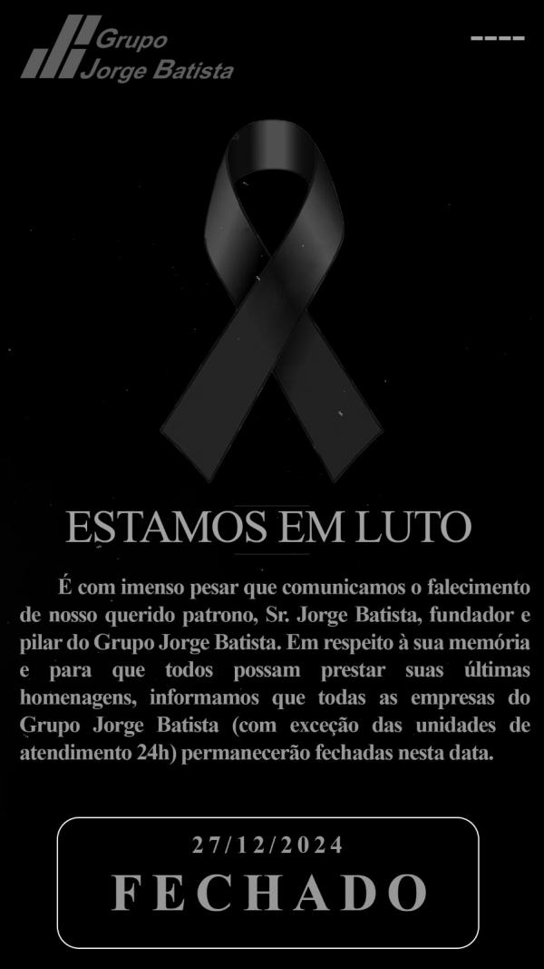 Grupo Jorge Batista suspende atividades nesta sexta-feira (27) em homenagem ao fundador.(Imagem:Divulga&ccedil;&atilde;o)