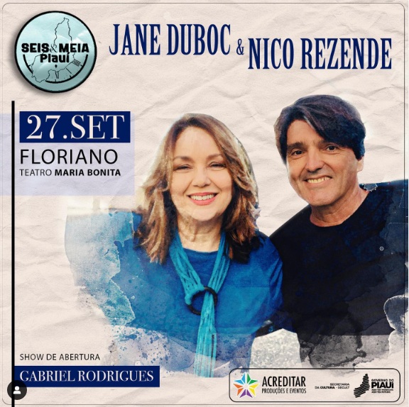 Projeto Seis e Meia: Jane Duboc e Nico Rezende se apresentam em Floriano dia 27 de setembro