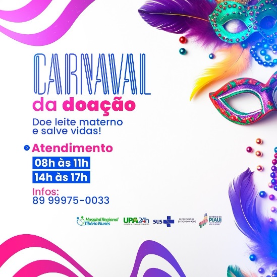 Carnaval da Doação: Posto de Coleta de Leite Humano em Floriano faz um apelo por solidariedade