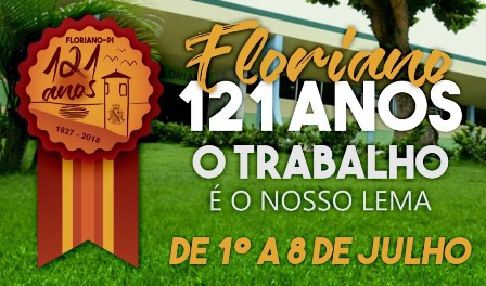 Prefeitura divulga programação de aniversário dos 121 anos de Floriano