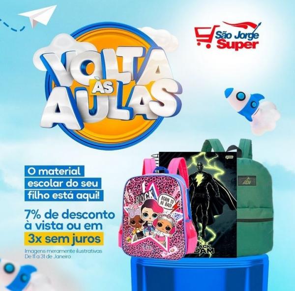 Volte &agrave;s aulas com as ofertas do S&atilde;o Jorge Super(Imagem:Divulga&ccedil;&atilde;o)