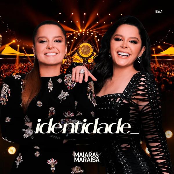 Maiara & Maraisa lançam música inédita de Marília Mendonça no primeiro EP do álbum "Identidade"