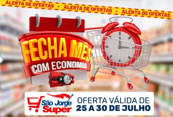 "Fecha mês com economia" é no São Jorge Super, confira!
