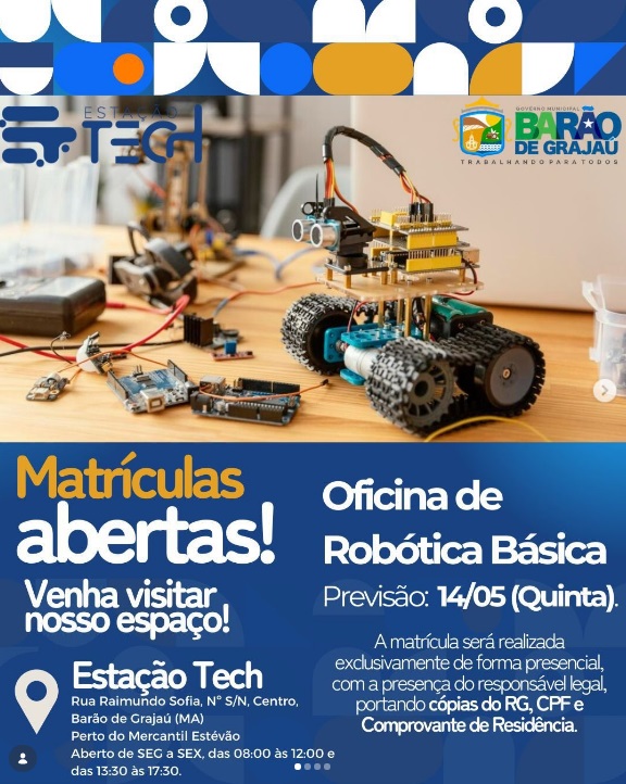 Estação Tech abre matrículas para Oficina de Robótica Básica em Barão de Grajaú