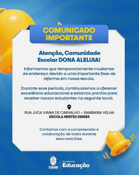 Escola Municipal Dona Aleluia informa mudança temporária de endereço de funcionamento