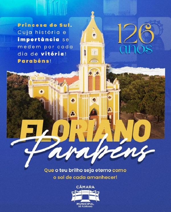 C&acirc;mara Municipal de Floriano parabeniza cidade pelos seus 126 anos de emancipa&ccedil;&atilde;o pol&iacute;tica.(Imagem:Reprodu&ccedil;&atilde;o/Instagram)