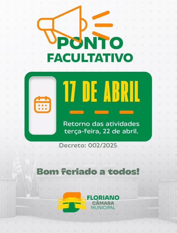 Câmara Municipal de Floriano decreta ponto facultativo na quinta-feira (17) e orienta sobre viagens seguras no feriado(Imagem:Divulgação)