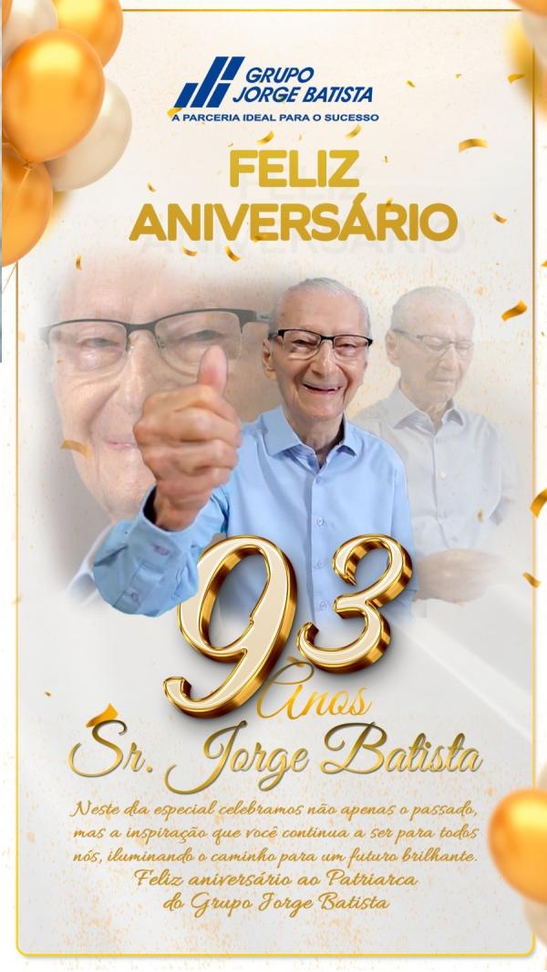 Empres&aacute;rio Jorge Batista celebra 93 anos de vida e inspira&ccedil;&atilde;o em Floriano.(Imagem: Divulga&ccedil;&atilde;o)