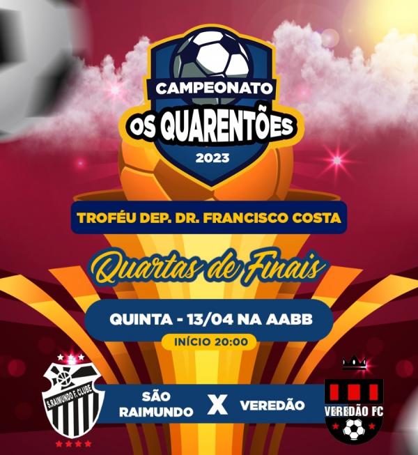 Campeonato Os Quarentões: São Raimundo e Veredão se enfrentam nas quartas de finais nesta quinta