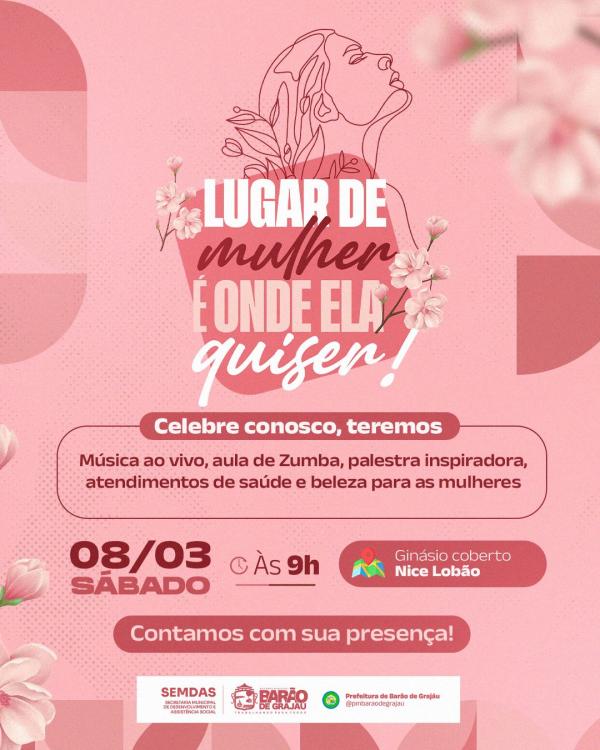 Prefeitura de Bar&atilde;o de Graja&uacute; promover&aacute; celebra&ccedil;&atilde;o especial pelo Dia da Mulher(Imagem:Divulga&ccedil;&atilde;o)