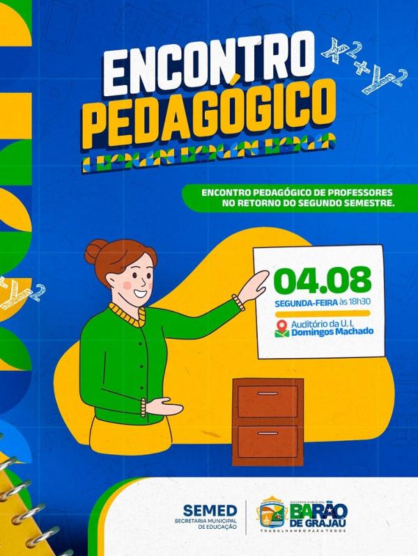  Encontro Pedag&oacute;gico marca o in&iacute;cio do segundo semestre letivo em Bar&atilde;o de Graja&uacute;(Imagem:Divulga&ccedil;&atilde;o)
