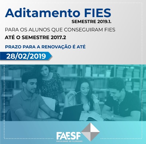 FAESF informa que prazo para aditamento de contratos do FIES expira no próximo mês