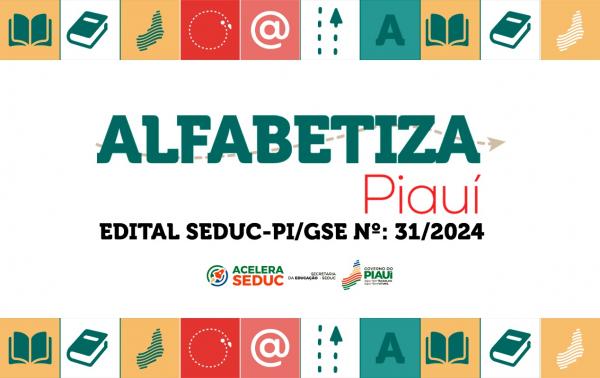 Seduc divulga resultado da seleção de alfabetizadores do Programa Alfabetiza Piauí