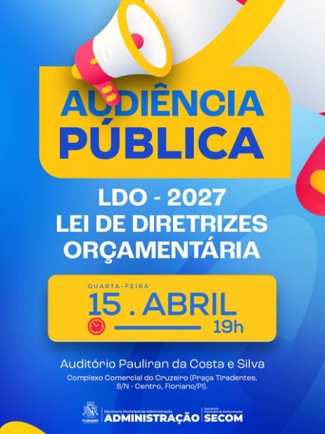 Prefeitura de Floriano convida população para Audiência Pública da LDO 2027