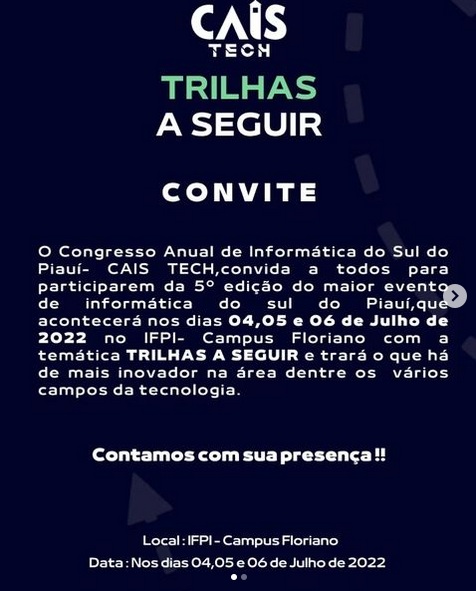 Iniciada a 5ª edição do CAIS-TECH em Floriano, confira a programação