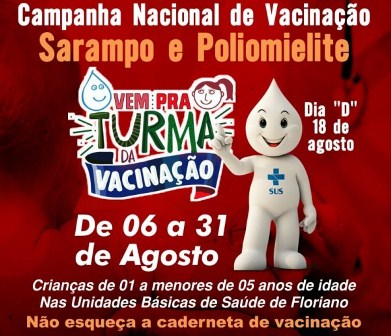 Campanha de Vacinação contra a Poliomielite e Sarampo terá início em agosto em Floriano