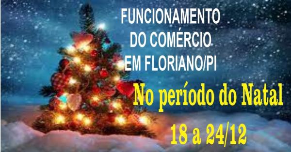  Com&eacute;rcio de Floriano ter&aacute; hor&aacute;rio especial na Semana do Natal.(Imagem:Divulga&ccedil;&atilde;o)