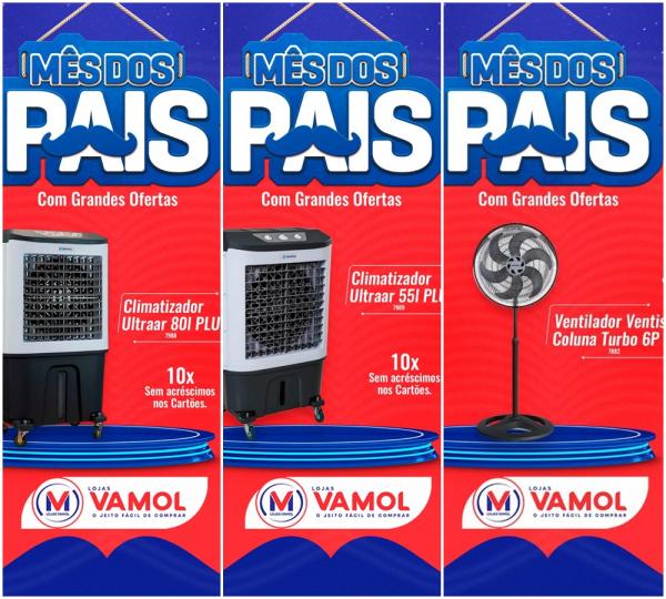Loja Vamol em Floriano oferece promoções para o Dia dos Pais e alívio no calor do