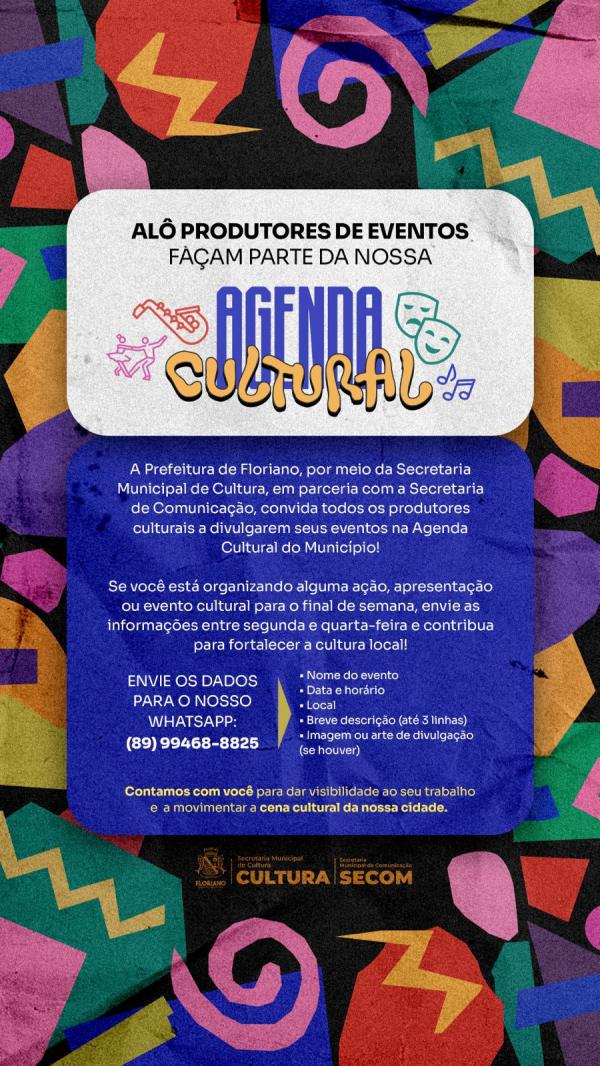 Prefeitura de Floriano convida produtores culturais a divulgarem seus eventos na Agenda Cultural do Munic&iacute;pio.(Imagem:Divulga&ccedil;&atilde;o)