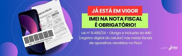 Sefaz alerta que já está em vigor a lei que obriga inserir IMEI do aparelho celular na nota fiscal