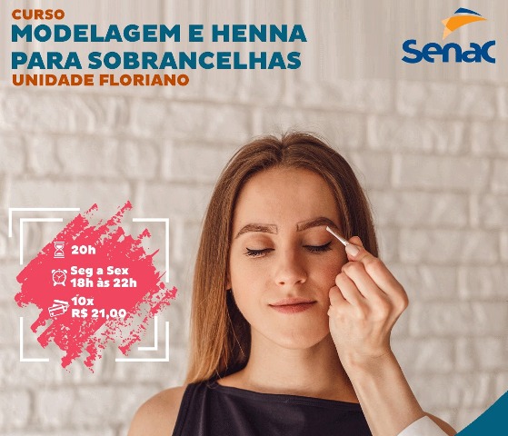 SENAC de Floriano promove curso de modelagem e henna para sobrancelhas