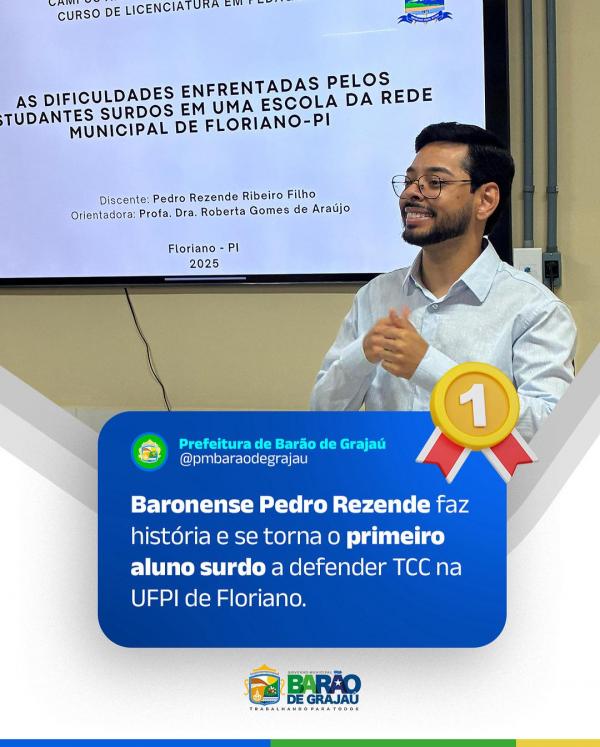  Baronense Pedro Rezende faz hist&oacute;ria como o primeiro aluno surdo a defender TCC na UFPI de Floriano.(Imagem:Divulga&ccedil;&atilde;o)