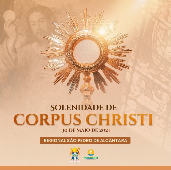 Confira a programação das celebrações de Corpus Christi no Regional São Pedro de Alcântara