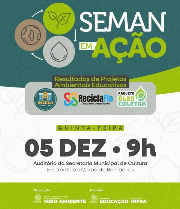 Secretaria de Meio Ambiente de Floriano apresenta resultados de projetos ambientais educativos