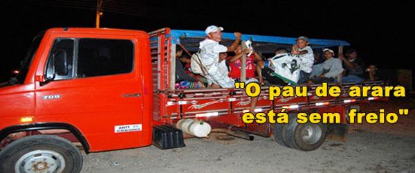 O pau de arara est&aacute; sem freio!(Imagem:Divulga&ccedil;&atilde;o)