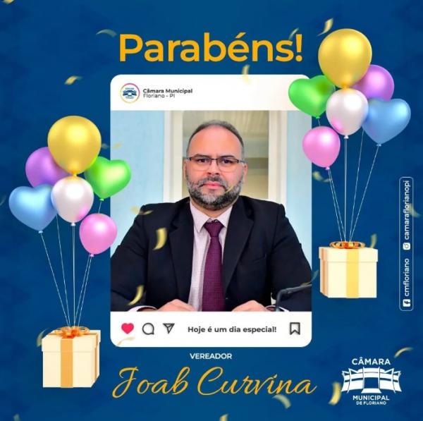 Câmara Municipal de Floriano parabeniza o vereador Joab Carvalho Curvina por seu aniversário
