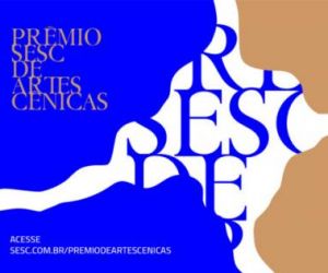 Sesc lança prêmio para estimular as artes cênicas