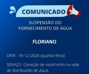 Agespisa comunica suspensão temporária do fornecimento de água em Floriano nesta quarta-feira (18)