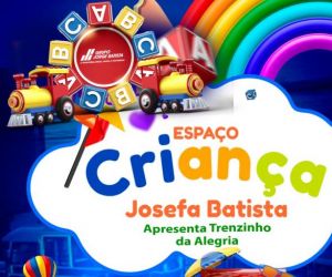 Espaço Criança Josefa Batista apresenta "Trenzinho da Alegria"