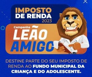 Campanha Leão Amigo: contribuintes podem doar parte do IR ao Fundo Municipal da Criança