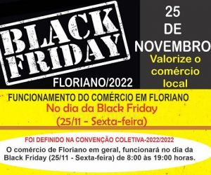 Black Friday 2022: Confira o horário de funcionamento do comércio de Floriano