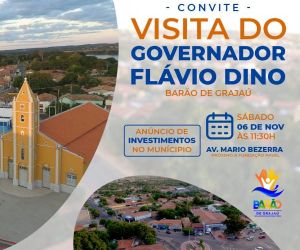 Governador do Maranhão estará em Barão de Grajaú neste sábado (06)