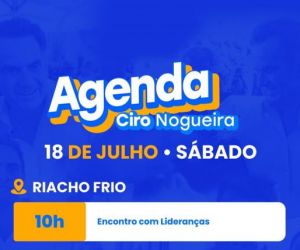 Senador Ciro Nogueira cumpre agenda neste sábado (18)