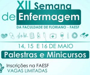 FAESF realiza XII edição da Semana de Enfermagem em Floriano