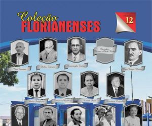 Fundação Floriano Clube lança Coleção Florianenses em homenagem a personalidades marcantes da cidade