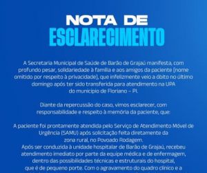 Secretaria de Saúde de Barão de Grajaú emite nota sobre óbito de paciente transferida para Floriano