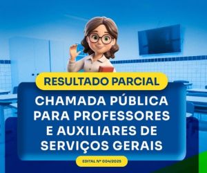 Resultado parcial da Chamada Pública para professores e profissionais de serviços gerais é divulgado