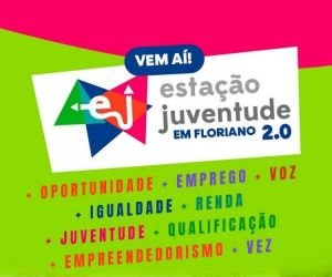 Floriano se prepara para receber a Estação da Juventude