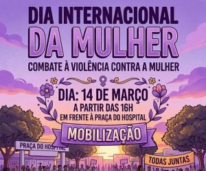 Ato em Barão de Grajaú marcará combate à violência contra a mulher