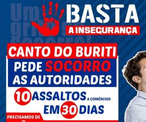 Moradores de Canto do Buriti pedem socorro em redes sociais após cidade registrar 10 roubos